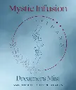 Thee: Mystic Infusion Dreamers Mist
